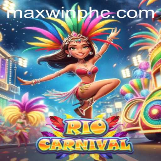 Experience the Thrills of RioCarnival with MAXWINPH: An Exciting New Online Game