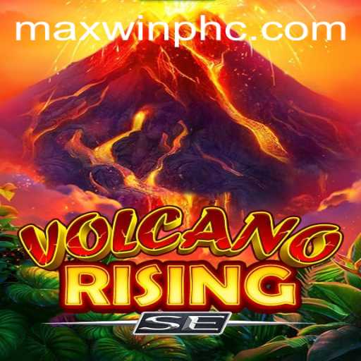 VolcanoRisingSE: A Thrilling Game Journey Enhanced by MAXWINPH Mechanics